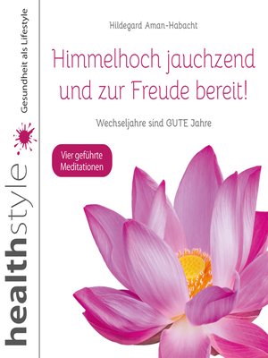 cover image of Himmelhoch jauchzend und zur Freude bereit!